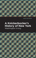 A Knickerbocker's History Of New York | Washington Irving | Taschenbuch | 2021