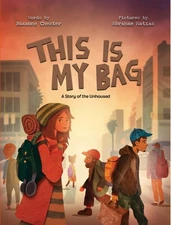 This Is My Bag : A Story of the Unhoused, Hardcover by Chester, Roxanne; Mati...