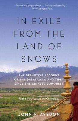 In Exile from the Land of Snows: The Definitive Account of the Dalai Lama - GOOD