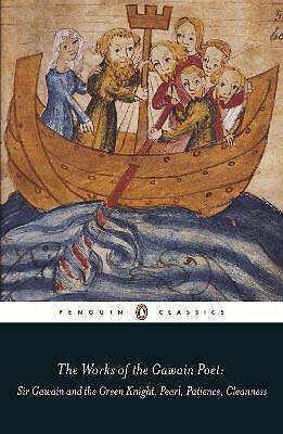 The Works of the Gawain Poet: Sir Gawain and the Green Knight, Pearl,...