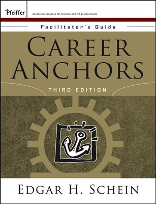 Career Anchors: Facilitator?s Guide..., Schein, Edgar H