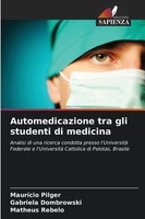 MauríCio Pilger (U. A.) | Automedicazione Tra Gli Studenti Di Medicina | Buch