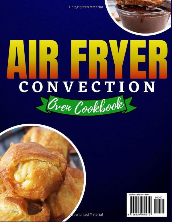 Air Fryer Convection Oven Cookbook with Crispy Healthy Recipes for You