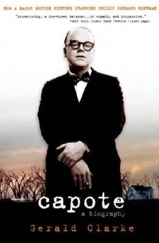 Capote: A Biography - Paperback By Clarke, Gerald - GOOD