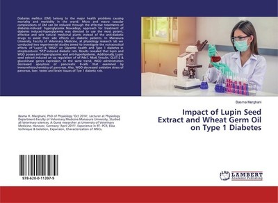 Impact of Lupin Seed Extract and Wheat Germ Oil on Type 1 Diabetes Basma Marghan
