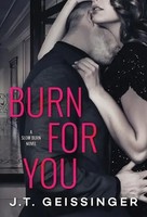J. T. Geissinger | Geissinger, J: Burn For You | Taschenbuch | Englisch (2017)