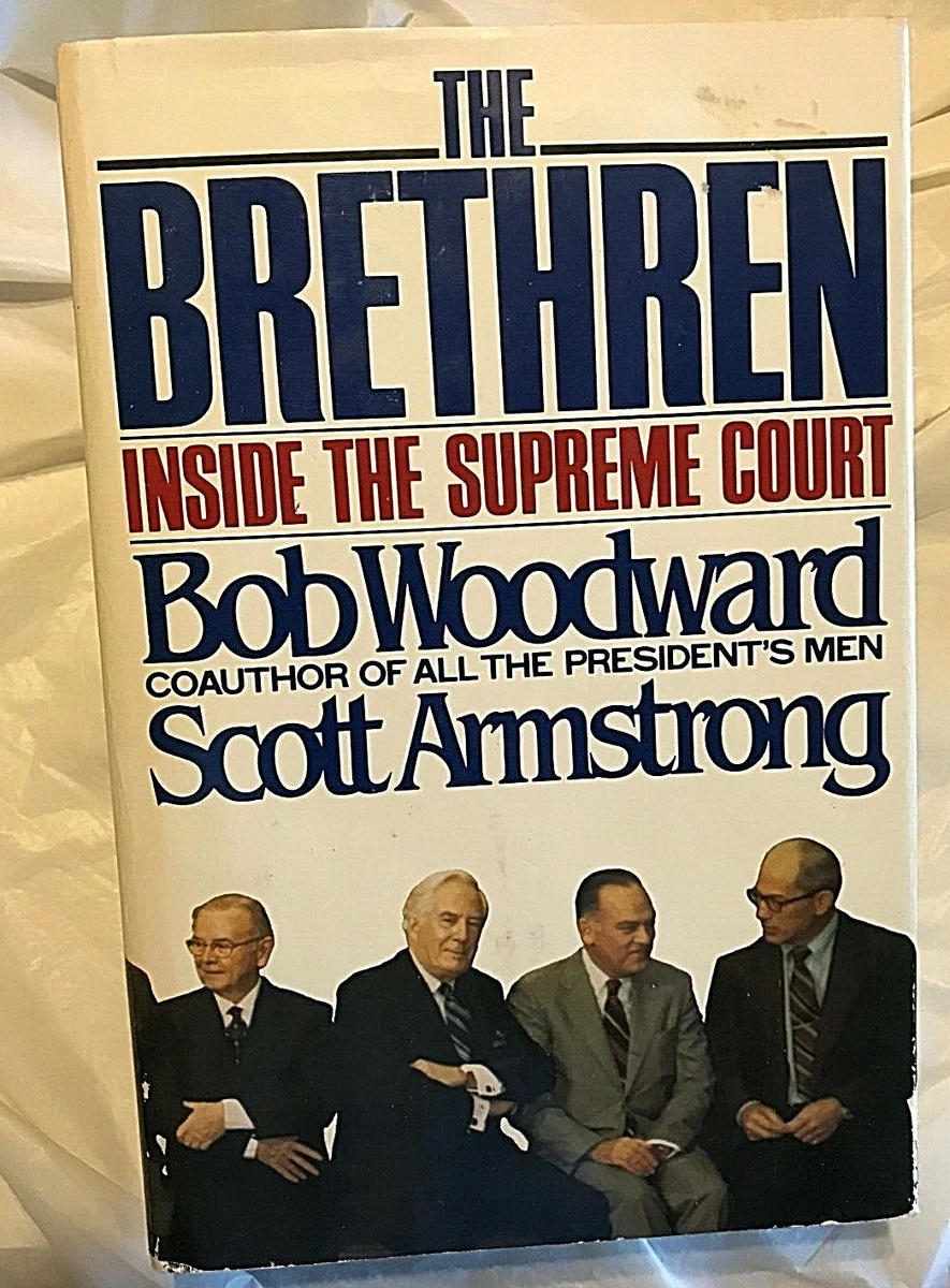 Woodward Armstrong THE BRETHREN First Edition 6th Print Inside Supreme Court