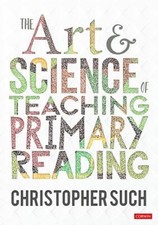 The Art and Science of Teaching Primary Readi...