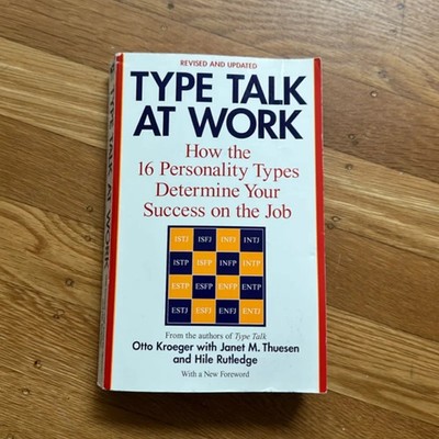Type Talk at Work (Revised) : How the 16 Personality Types Determine Your...