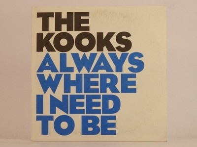 THE KOOKS ALWAYS WHERE I NEED TO BE (45) Promo CD Album  VIRGIN
