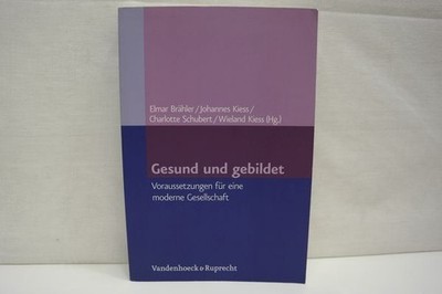 Gesund und gebildet: Voraussetzungen für eine moderne Gesellschaft