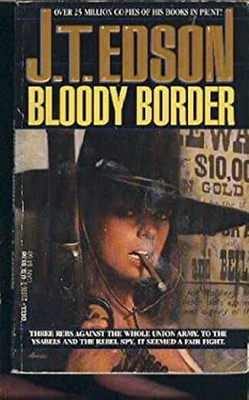 Bloody Border Mass Market Paperbound J. T. Edson