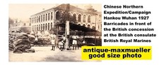 China Wuhan Hankou Northern Expedition Period British Barricades orig 1926/27
