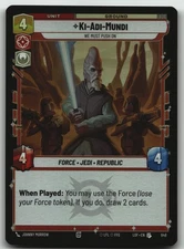 Ki-Adi-Mundi - We Must Push On (Foil) foil Uncommon Legends of the Force 648 NM