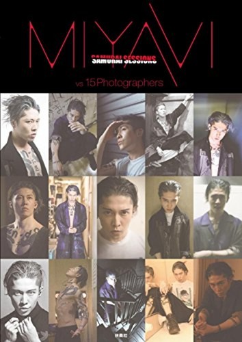 MIYAVI Photo Book SAMURAI SESSIONS vs 15 Photographers