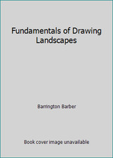 Fundamentals of Drawing Landscapes by Barrington Barber