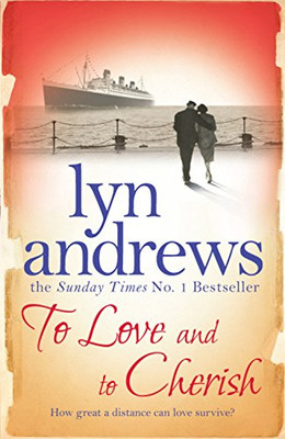 To Love and to Cherish: A moving saga of family, ambition and... - Andrews, Lyn