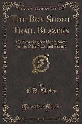The Boy Scout Trail Blazers, F. H. Cheley,  Paperb