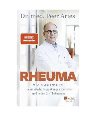 Rheuma: Wissen statt Mythen - rheumatische Erkrankungen verstehen und in den Gri