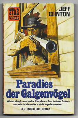 Jeff Clinton Star Western TB Paradies der Galgenvögel von 1976   1. Auflage