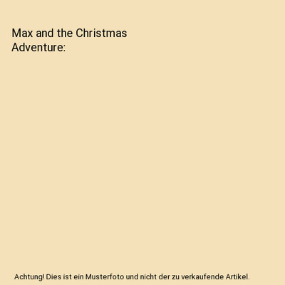 Max and the Christmas Adventure