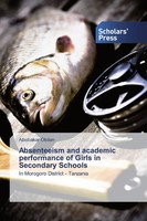 Abubakar Obilan | Absenteeism And Academic Performance Of Girls In Secondary...