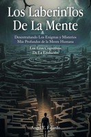 Angel E. Fajardo | Los Laberintos De La Mente | Taschenbuch | Spanisch (2025)
