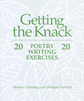Getting the Knack: 20 Poetry Writing Exercises