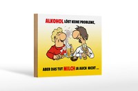Holzschild Spruch 18X12Cm Alkohol LöSt Keine Probleme Deko Schild