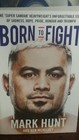 MARK HUNT  SIGNED BOOK BORN TO FIGHT