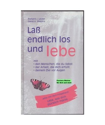Laß endlich los und lebe, Richard J. Leider