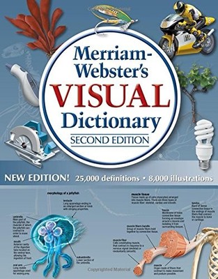 MERRIAM-WEBSTER'S VISUAL DICTIONARY, NEW SECOND EDITION, By Jean Claude Corbeil