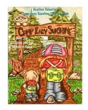 Heather Valentins Camp Lacy Sunshine  Coloring Book: Camping Fun Boy and - GOOD