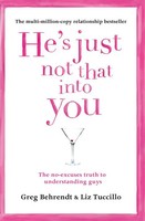He's Just Not That Into You | The No-Excuses Truth To Understanding Guys | Buch