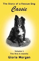 Gloria Morgan | Cassie, The Story Of A Rescue Dog | Taschenbuch | Englisch