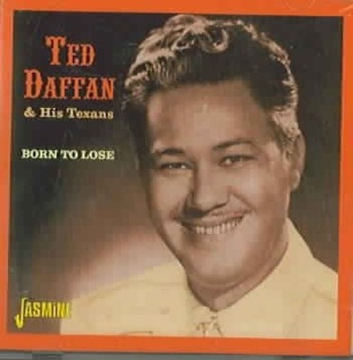 Born to Lose by Daffan/ Ted / His Texans