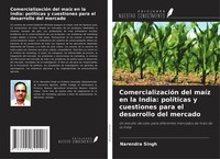 Narendra Singh | ComercializacióN Del MaíZ En La India: PolíTicas Y...