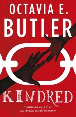 Kindred: The ground-breaking masterpiece by Butler, Octavia E. 1472214811