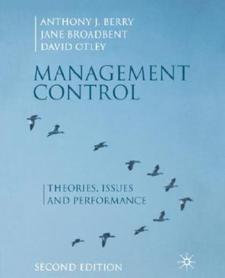 Management Control: Theories, Issues And Performance