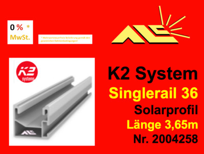 Single Rail 36 K2 System Nr. 200425 Solarprofil Länge 3,65m,Rechnung m. 0% MwSt.