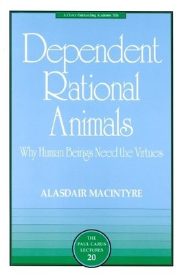 Dependent Rational Animals - 9780812694529