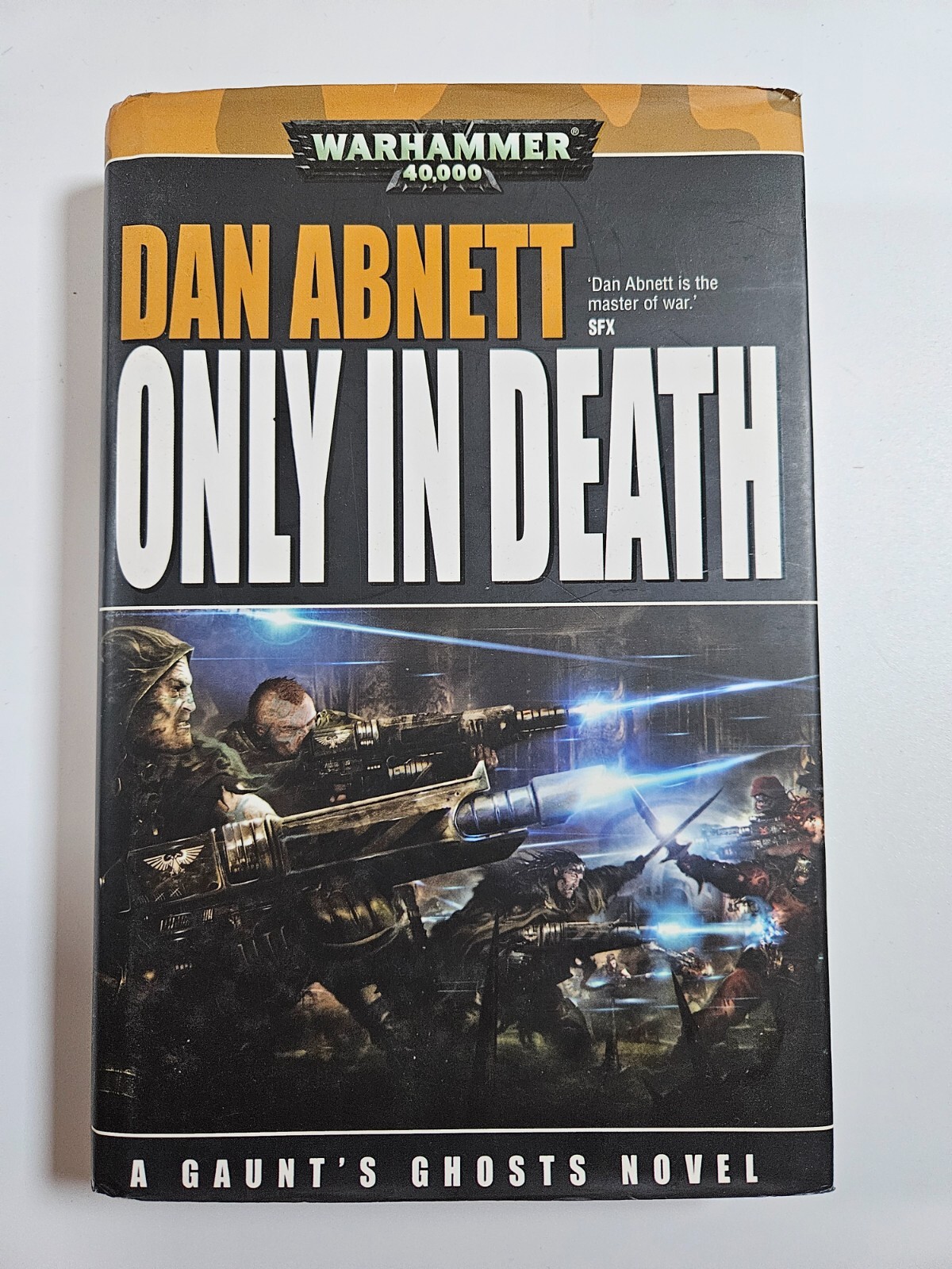 Only In Death Dan Abnett Warhammer 40000 Hardback Gaunt's Ghosts Novel 2007