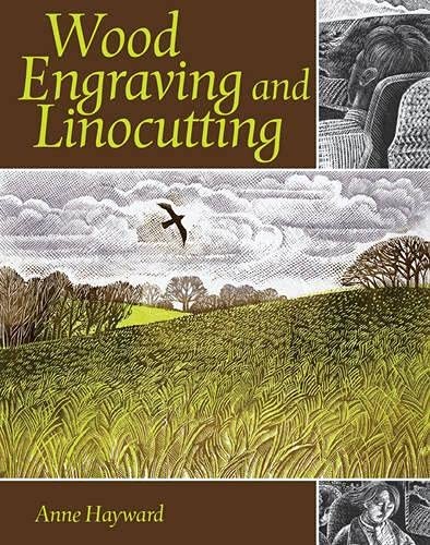 Wood Engraving and Linocutting By Anne Hayward