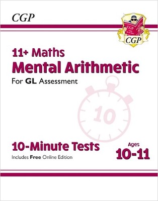 CGP Books 11+ GL 10-Minute Tests: Maths Mental Arithmetic  (Mixed Media Product)