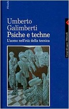Psiche e techne - Umberto Galimberti (Feltrinelli) [1999]