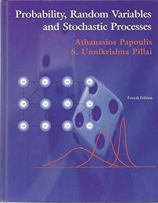 Probability, Random Variables - Hardcover, by Papoulis Athanasios; Pillai - Good