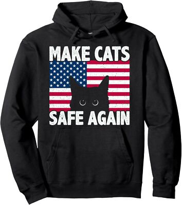 Make Cats Safe Again Funny Cat Eye Lover 2024 US Flag Unisex Hooded Sweatshirt