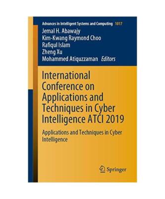 International Conference on Applications and Techniques in Cyber Intelligence AT