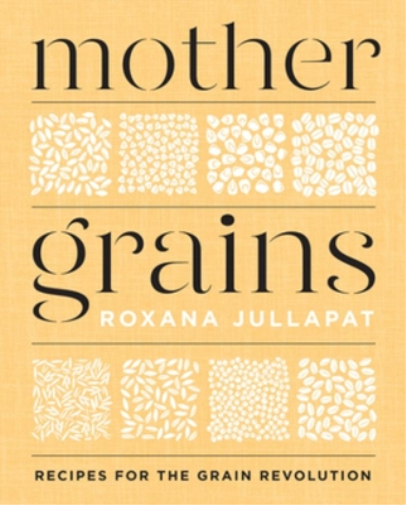 Roxana Jullapat Mother Grains (Copertina rigida)