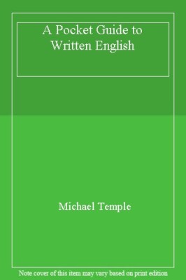 A Pocket Guide to Written English By Michael Temple
